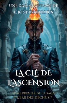 Paperback La Clé de l'Ascension [French] Book