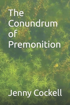 Paperback The Conundrum of Premonition Book