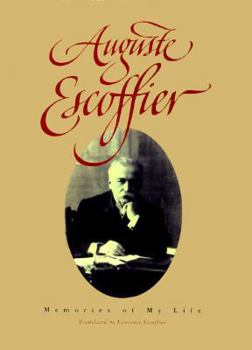 Hardcover Auguste Escoffier: Memories of My Life Book