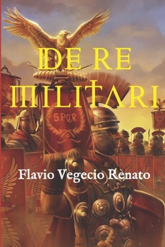 Paperback De re militari: (Edición completa, con glosario y anotada) [Spanish] Book