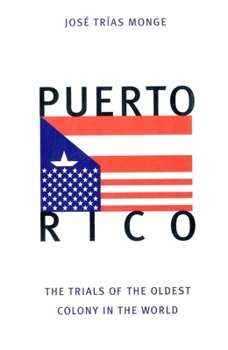 Paperback Puerto Rico: The Trials of the Oldest Colony in the World Book