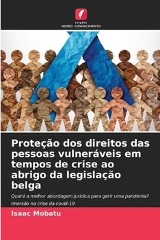 Paperback Proteção dos direitos das pessoas vulneráveis em tempos de crise ao abrigo da legislação belga [Portuguese] Book