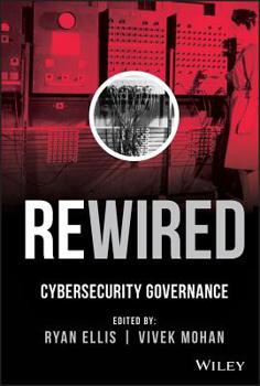 Hardcover Rewired: Cybersecurity Governance Book