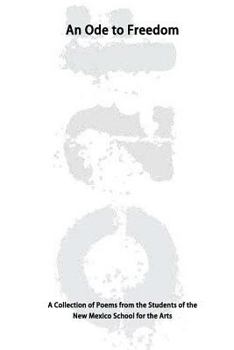 Paperback An Ode to Freedom: A Collection of Poems from the Students of the NMSA Book