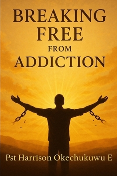 Paperback Breaking Free From Addiction Book