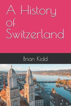 Paperback A History of Switzerland Book