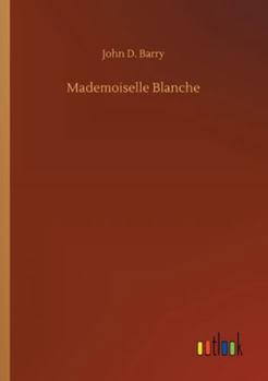 Paperback Mademoiselle Blanche Book