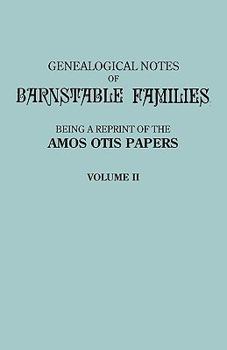 Paperback Genealogical Notes of Barnstable Families. Volume II [Massachusetts] Book
