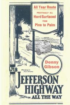 Paperback Jefferson Highway All the Way Book