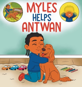 Hardcover Myles Helps Antwan Book
