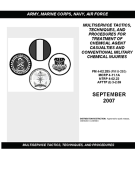 Paperback FM 4-02.285 Multiservice Tactics, Techniques, and Procedures for Treatment of Chemical Agent Casualties and Conventional Military Chemical Injuries Book