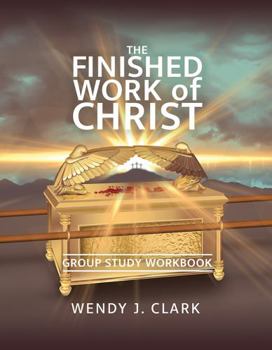 Paperback The Finished Work of Christ: Group Study Guide Book