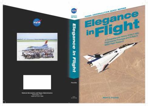 Paperback Elegance in Flight: A comprehensive History of the F-16XL Experimental Prototype and its Role in NASA Flight Research Book