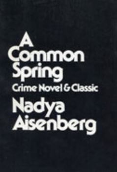 Paperback A Common Spring: Crime Novel and Classic Book