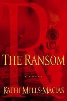 The Ransom - Book #3 of the A Toni Matthews Mystery