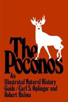 Paperback The Poconos: An Illustrated Natural History Guide Book