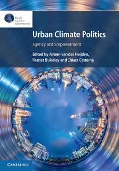 Hardcover Urban Climate Politics: Agency and Empowerment Book