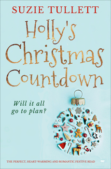 Paperback Holly's Christmas Countdown: The Perfect Heart-Warming and Romantic Festive Read Book
