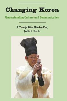 Paperback Changing Korea: Understanding Culture and Communication Book