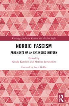 Paperback Nordic Fascism: Fragments of an Entangled History Book