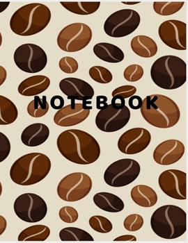 Paperback Notebook: College Ruled Notebook - Coffee Beans Large (8.5 x 11 inches) - 140 Pages Book