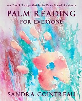 Paperback Palm Reading for Everyone - An Earth Lodge Guide to Easy Hand Analysis Book