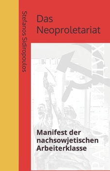 Paperback Das Neoproletariat: Manifest der nachsowjetischen Arbeiterklasse [German] Book