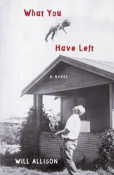 Hardcover What You Have Left Book