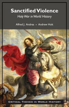 Paperback Sanctified Violence: Holy War in World History Book