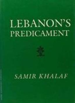 Hardcover Lebanon's Predicament Book