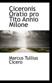 Paperback Ciceronis Oratio Pro Tito Annio Milone Book