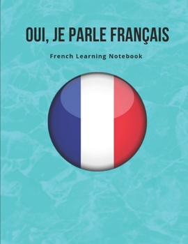 Paperback French Learning Notebook: Learning the Language Vocabulary with Cornell Notebooks - Foreign Language Study Journal - Lined Practice Workbook for Book