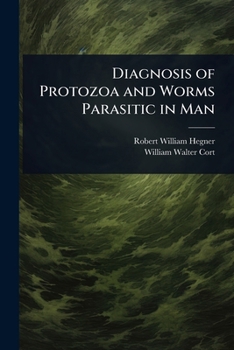 Diagnosis of Protozoa and Worms Parasitic in Man