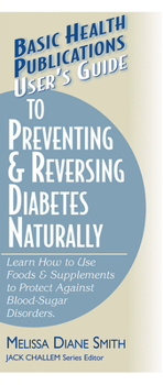Paperback User's Guide to Preventing & Reversing Diabetes Naturally Book