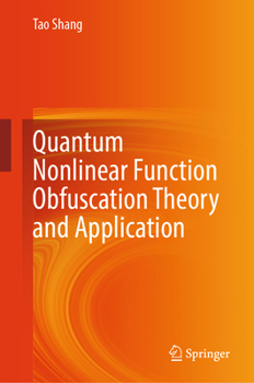 Hardcover Quantum Nonlinear Function Obfuscation Theory and Application Book