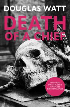 Paperback Death of a Chief (John MacKenzie) Book