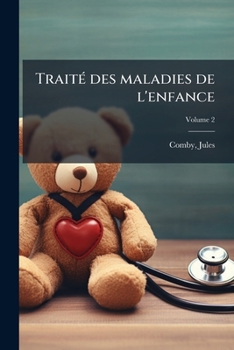 Paperback Traité des maladies de l'enfance; Volume 2 [French] Book