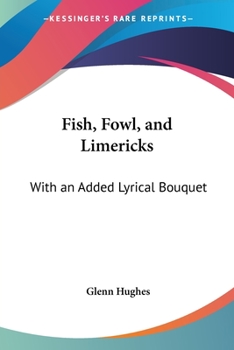 Paperback Fish, Fowl, and Limericks: With an Added Lyrical Bouquet Book