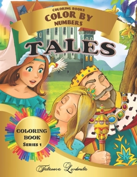 Tales - Color by Numbers: Tales Coloring Book-Color by Number: Coloring with numeric worksheets, color by numbers for adults and children with c