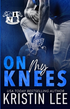 On My Knees: A Steamy Brother's Best Friend, Fake Dating Sports Romance (Campus Stallions)