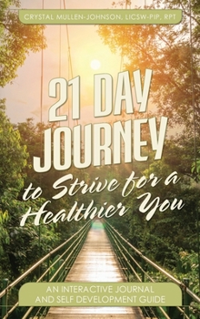 Hardcover 21 Day Journal to Strive for a Healthier You Book