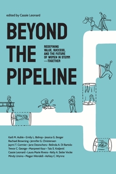 Beyond the Pipeline: Redefining Value, Success, and the Future of Women in STEMM—Together