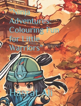 Paperback "Ninja Adventures: Colouring Fun for Little Warriors" Book