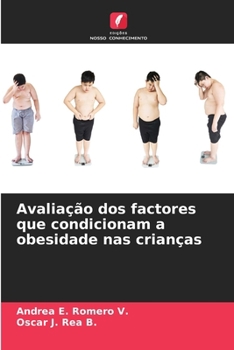 Paperback Avaliação dos factores que condicionam a obesidade nas crianças [Portuguese] Book