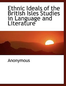 Paperback Ethnic Ideals of the British Isles Studies in Language and Literature Book