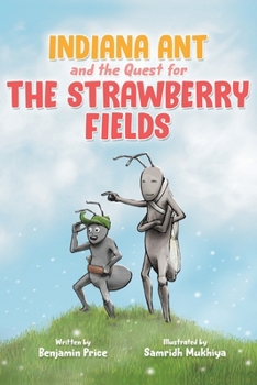 Paperback Indiana Ant and the Quest for the Strawberry Fields Book