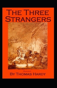 Paperback The Three Strangers (Illustrated) Book