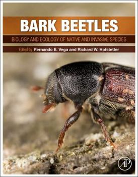 Hardcover Bark Beetles: Biology and Ecology of Native and Invasive Species Book