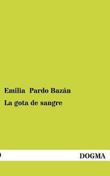 Paperback La Gota de Sangre [Spanish] Book