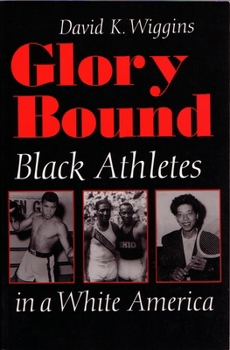 Paperback Glory Bound: Black Athletes in a White America Book